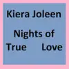 Kiera Joleen - Nights of True Love